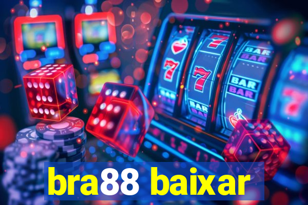bra88 baixar